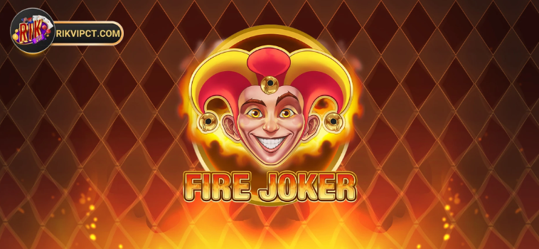 fire joker tai rikvip